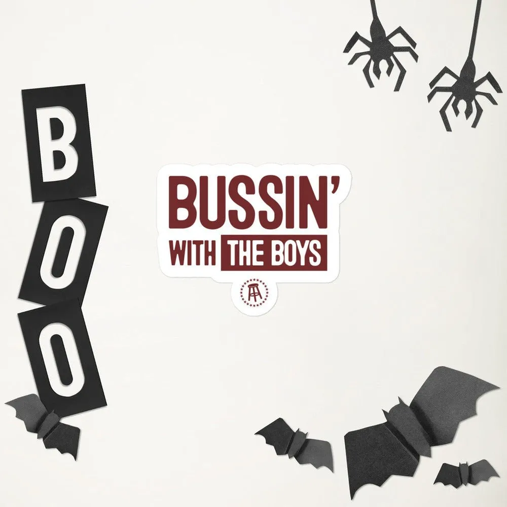 Bussin' With The Boys Sticker